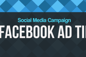 7 Facebook Ad Tips to Start a Social Media Campaign