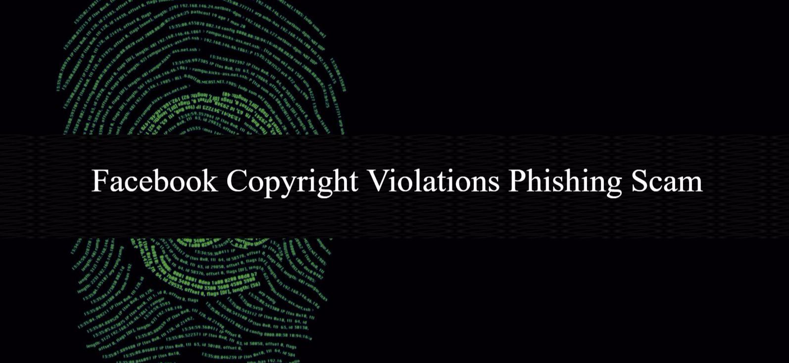 Latest Facebook Copyright Violations Phishing Scam Targets at Social