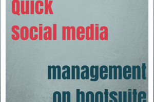 Quick Social Media Management on Hootsuite