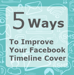 5 Ways to Improve Your Facebook Timeline Cover