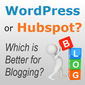 WordPress vs Hubspot for blogging- which is best?