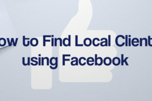 How to Find Local Clients using Facebook