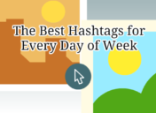 Brand Exposure with the Best Hashtags for Every Day of Week on Twitter & Instagram